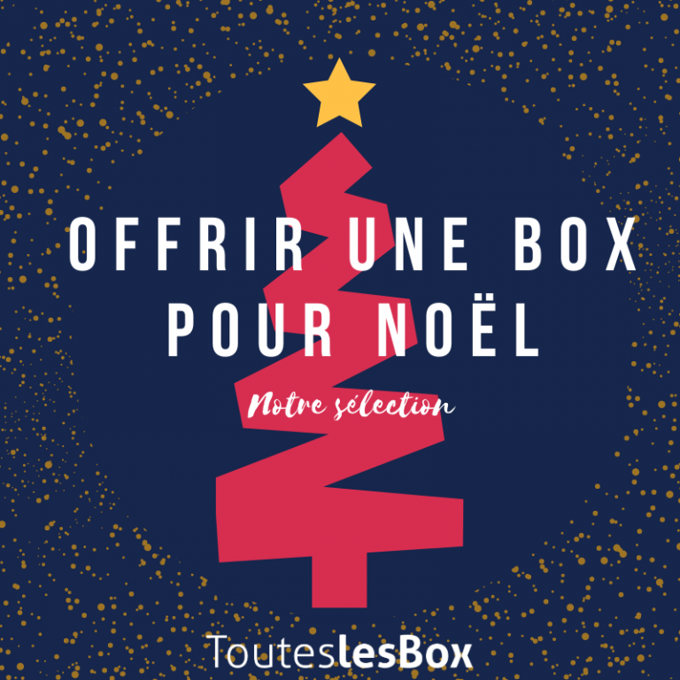 Les 28 Meilleures Box à offrir pour Noël 2024 en France