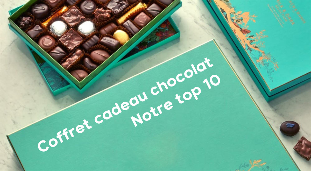 Les 12 meilleurs Coffrets Cadeaux Chocolat à offrir en 2024