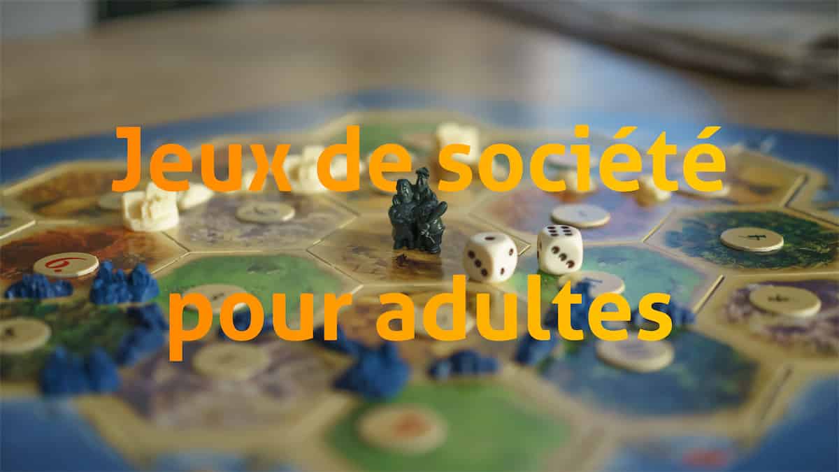 Jeux de société pour adulte : quels sont les meilleures en 2024 ?